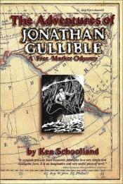 book cover of The Adventures of Jonathan Gullible by Ken Schoolland