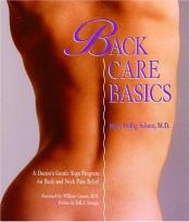 book cover of Back Care Basics : A Doctor's Gentle Yoga Program for Back and Neck Pain Relief by Mary Pullig Schatz