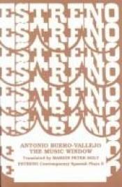book cover of The Music Window (Bear Klaw Press Environmental Guide Series) by Antonio Buero Vallejo