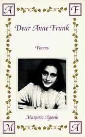 book cover of Dear Anne Frank by Marjorie Agosín