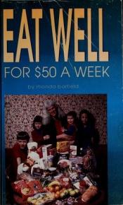 book cover of Eat well for $50 a week by Rhonda Barfield