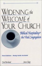book cover of Widening the Welcome of Your Church: Biblical Hospitality & the Vital Congregation (Andrew Center Growth & Vitality Seri by Fred Bernhard