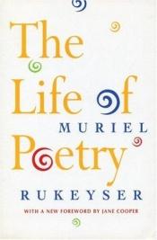 book cover of Life of Poetry by Muriel Rukeyser