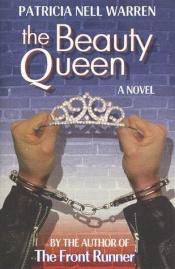 book cover of The beauty queen by Patricia Nell Warren