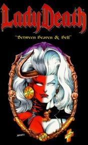 book cover of Lady Death: Between Heaven & Hell ( Volume 2 ) (Lady Death Series, Vol 2) by Brian Pulido