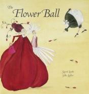 book cover of The Flower Ball by Sigrid Laube