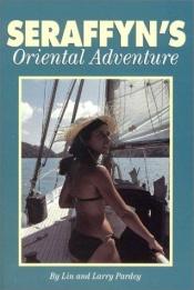 book cover of Seraffyn¿s Oriental Adventure by Lin Pardey