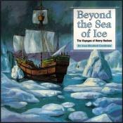 book cover of Beyond the sea of ice : the voyages of Henry Hudson by Joan Elizabeth Goodman