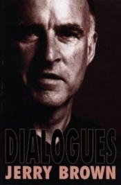 book cover of Dialogues by Jerry Brown