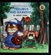 book cover of Feelings and Manners by Mercer Mayer