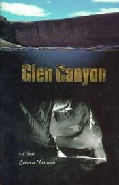 book cover of Glen Canyon by Steven M. Hannon