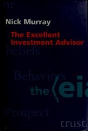 book cover of The excellent investment advisor by Nick Murray