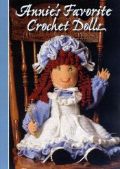 book cover of Annie's Favorite Crochet Dolls by Annie's Attic Publishing