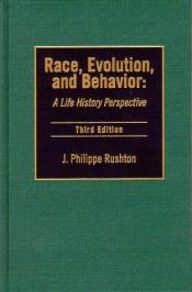 book cover of Race, Evolution, and Behavior by J. Philippe Rushton
