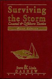 book cover of Surviving the Storm: Coastal and Offshore Tactics by Steve Dashew