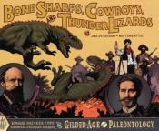 book cover of Bone Sharps, Cowboys, and Thunder Lizards by Jim Ottaviani