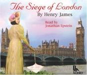 book cover of The Seige of London by Henry James