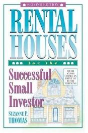 book cover of Rental Houses for the Successful Small Investor by Suzanne P. Thomas