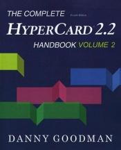 book cover of The complete HyperCard 2.2 handbook by Danny Goodman