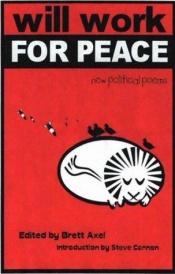 book cover of Will Work For Peace: New Political Poems by Sherman Alexie