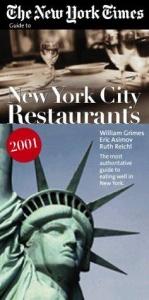 book cover of The New York Times Guide to Restaurants in New York City 2000 (New York Times Guide to Restaurants in New York City, 2000) by Ruth Reichl