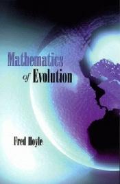 book cover of Mathematics of Evolution by Fred Hoyle