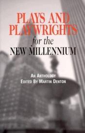 book cover of Plays and Playwrights for the New Millennium by Manuel Vázquez Montalbán