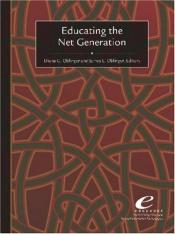 book cover of Educating the Net Generation (Black & White Text Version) by Diana G. Oblinger and James L. Oblinger, Editors