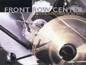 book cover of Front Row Center: Inside the Great American Airshow by Erik Hildebrandt