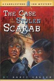 book cover of The Case of the Stolen Scarab (Candlestone Inn Mystery #1) (Candlestone Inn Mysteries) by Nancy Garden