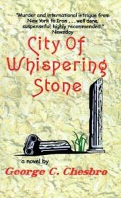 book cover of City of Whispering Stone by George C. Chesbro