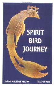 book cover of Spirit bird journey by Sarah M. Nelson
