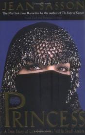 book cover of Prinsessen : den rystende sandhed om livet bag slør i Saudi-Arabien by Jean Sasson