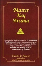 book cover of Master Key Arcana by Charles F. Haanel