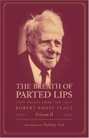 book cover of The breath of parted lips : voices from the Robert Frost Place by Sydney Lea