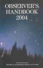 book cover of Observer's Handbook 2004 (Observer's Handbook) by Rajiv Gupta