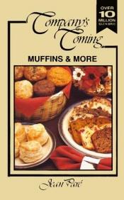 book cover of Company's Coming: Muffins and More by Jean Pare