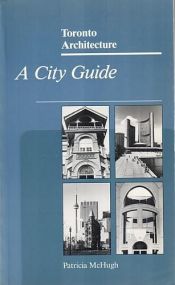 book cover of Toronto Architecture: A City Guide by Patricia McHugh