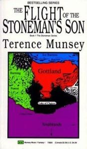 book cover of The Flight of the Stoneman's Son by Terence Munsey