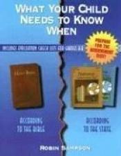 book cover of What Your Child Needs to Know When by Robin Sampson