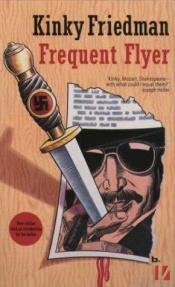 book cover of Frequent Flyer by Kinky Friedman
