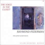 book cover of The voice in the closet by Raymond Federman