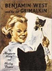 book cover of Banjamin West and his cat Grimalkin by Marguerite Henry
