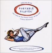 book cover of Portable Pilates - Book and CD Set by Alycea Ungaro