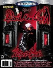 book cover of Versus Books Official Devil May Cry Perfect Guide by Casey Loe