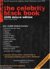book cover of The Celebrity Black Book: Over 55,000 Accurate Celebrity Addresses (Celebrity Black Book) by Jordan Mcauley