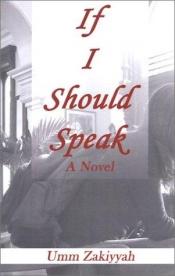book cover of If I Should Speak by Umm Zakiyyah