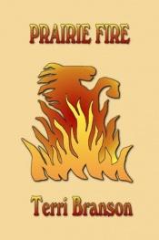 book cover of Prairie Fire by Terri Branson