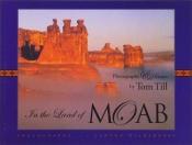 book cover of In the Land of Moab by tom till