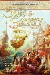 book cover of Sails & Sorcery: Tales of Nautical Fantasy by Elaine Cunningham